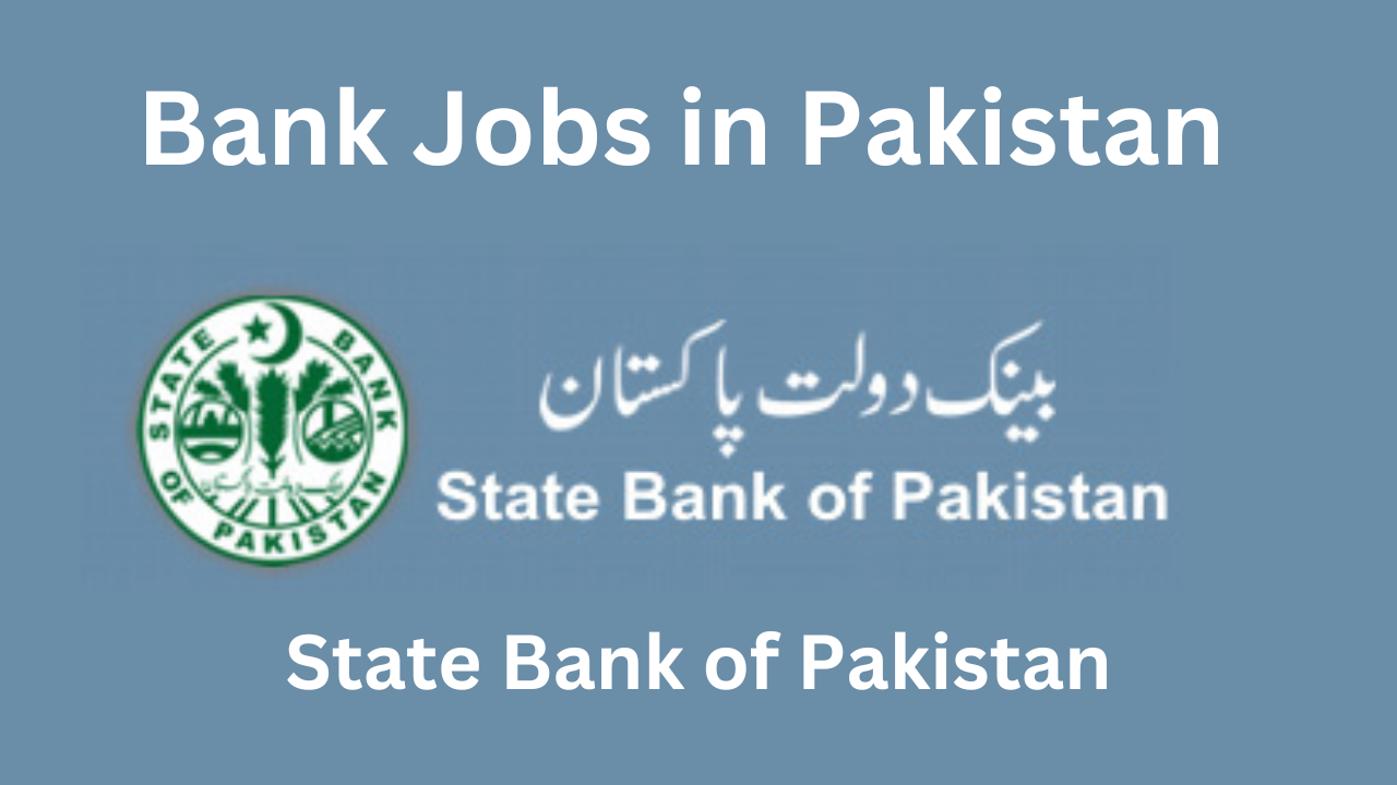 Bank Jobs in Pakistan State Bank of Pakistan Online Apply 2025