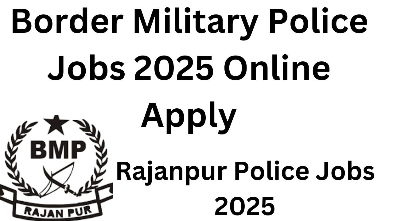 Border Military Police Jobs 2025 Online Apply