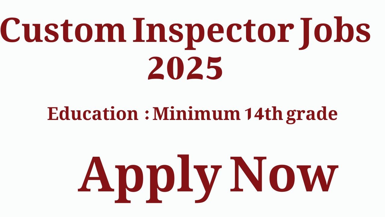 Custom Inspector Jobs 2025 - Latest Jobs in Pakistan 2025