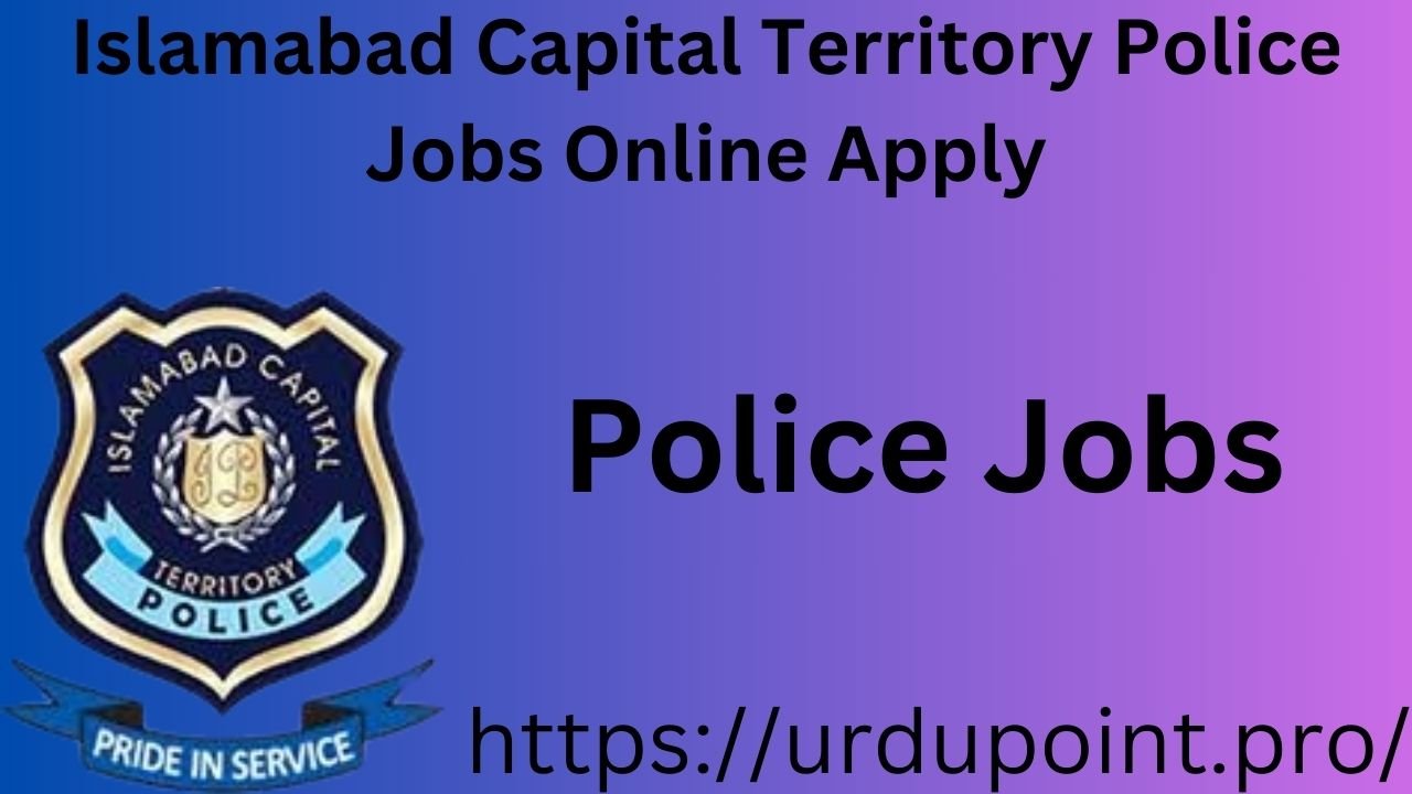 Islamabad Capital Territory Police Jobs Online Apply