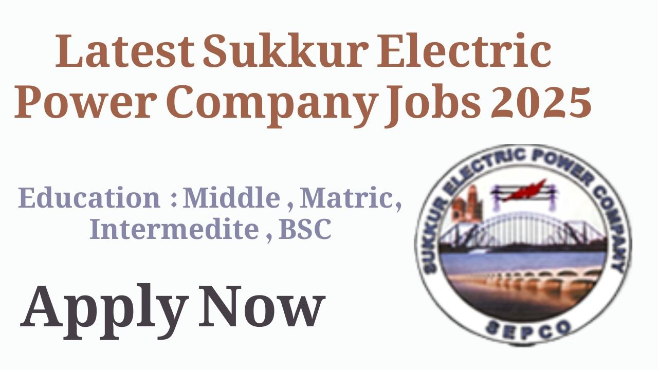 Latest Sukkur Electric Power Company Jobs 2025