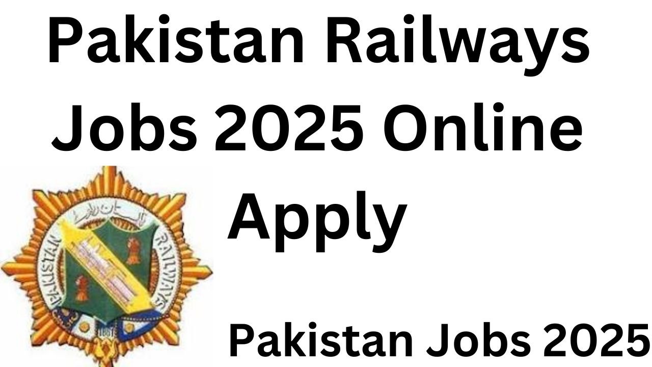 Pakistan Railways Jobs 2025 Online Apply