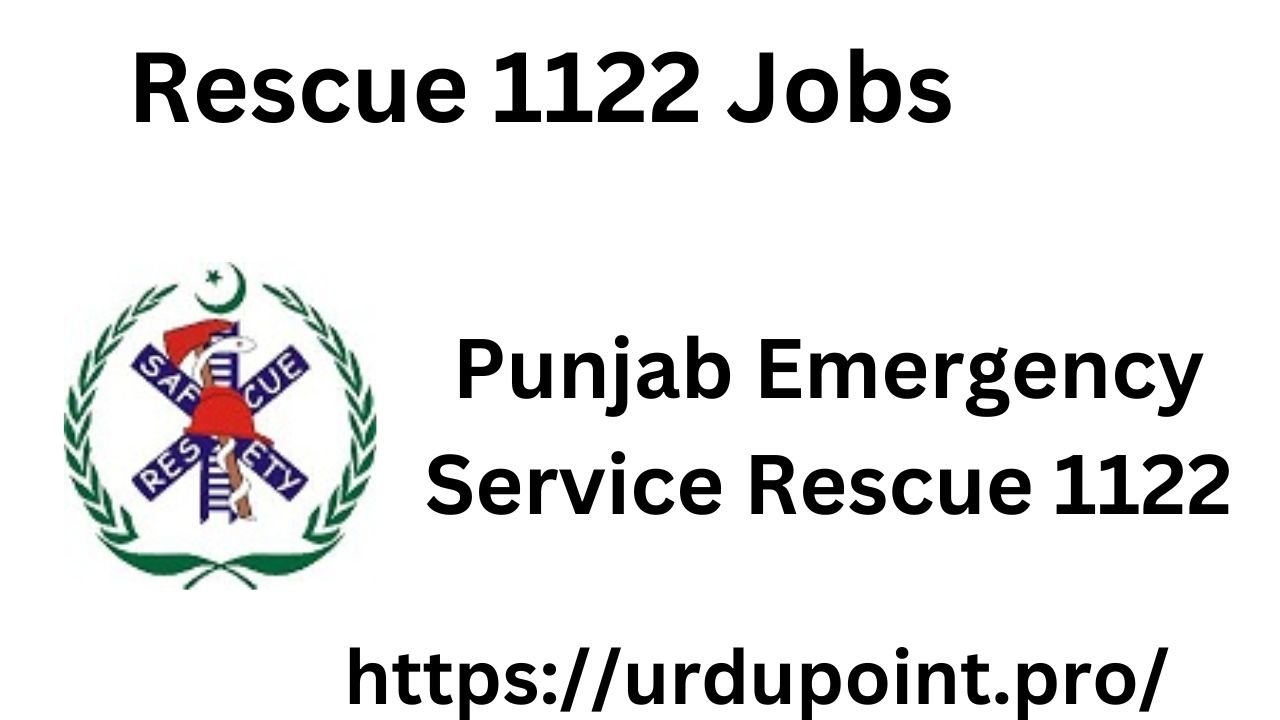 Rescue 1122 Jobs Punjab Emergency Service Online Apply 2025