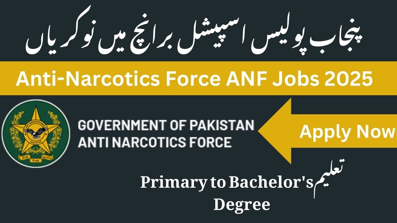 Latest Anti-Narcotics Force ANF Jobs 2025